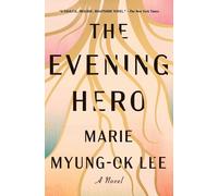Marie Myung-Ok Lee The Evening Hero (Tascabile)