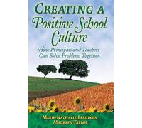Marie-Nathalie Beaudoin Maureen Tay Creating a Positive School Cult (Tascabile)