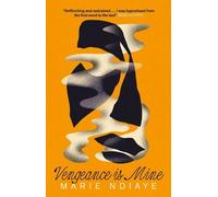 Marie NDiaye Vengeance is Mine (Tascabile)