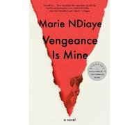 Marie NDiaye Vengeance Is Mine (Tascabile)
