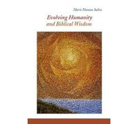 Marie Noonan Sabin Evolving Humanity and Biblical Wisdom (Tascabile)