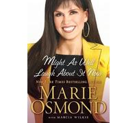 Marie Osmond Might As Well Laugh About It Now (Tascabile)
