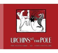 Marie Overton Corbin Charles Buxton Going Urchins at the Pole (Tascabile)