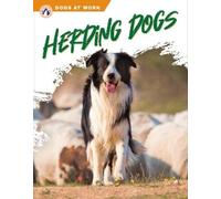 Marie Pearson Herding Dogs (Copertina rigida) Dogs at Work