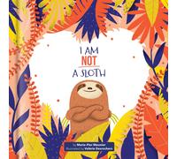 Marie-Pier Meun I Am Not a Sloth - A Sel Picture Book on Pers (Copertina rigida)