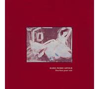 Marie-Pierre Arthur - Des Feux Pour Voir
