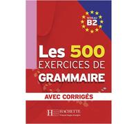 Marie-Pierre Caquineau-Gündüz Yvonne Les 500 exercices de grammaire (Tascabile)