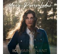 Marie-Pierre Leduc Ici Maintenant (CD)