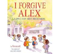 Marie Pommepuy KERASCOET Sebastien Cosset I Forgive Alex (Copertina rigida)
