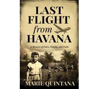 Marie Quintana Last Flight from Havana (Copertina rigida)