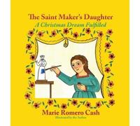 Marie Romero Cash The Saint Maker's Daughter (Copertina rigida)