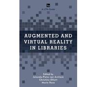 Marie Rose Augmented and Virtual Reality in Libraries (Copertina rigida)