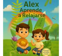 Marie’s Magical Friends Alex Aprende a Relajarse