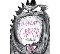 Marie-Sabine Roger The Great Grrrrr (Copertina rigida)