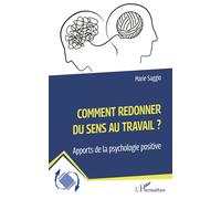 Marie Saggio Comment redonner du sens au travail ? (Tascabile)