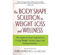 Marie Savard The Body Shape Solution to Weight Loss and Wellness (Tascabile)