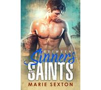 Marie Sexton Between Sinners and Saints (Tascabile)
