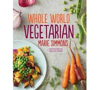 Marie Simmons Whole World Vegetarian (Tascabile)