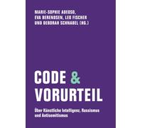 Marie-Sophie Ad Code & Vorurteil: Über Künstliche Intelligenz, Rassi (Tascabile)