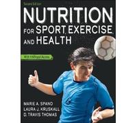 Marie Spano Laura Kruskall D. Trav Nutrition for Sport, Exercise, a (Tascabile)