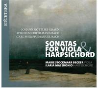 Marie Stockmarr Becker & Ilaria Macedonio - Sonatas for Viola & Harpsichord: Graun, W.F. Bach & C.P.E Bach