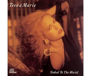 Marie, Teena - Naked to The World