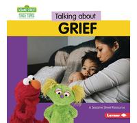 Marie-Therese M Talking about Grief: A Sesame Street (R) Resou (Library binding)