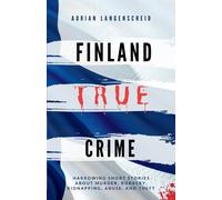 Marie Van Den Boom Adrian Langenscheid Lisa Biele Finland True Crim (Tascabile)