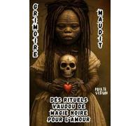 Marie Vodun Grimoire Maudit des Rituels Vaudou de Magie Noire pour l (Tascabile)