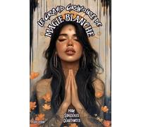 Marie Vodun Le Grand Grimoire de Magie Blanche pour Sorcières Débuta (Tascabile)