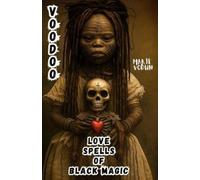 Marie Vodun Voodoo Love Spells of Black Magic (Tascabile)