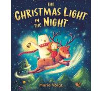 Marie Voigt The Christmas Light in the Night (Copertina rigida)