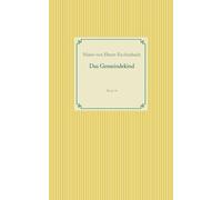 Marie Von Ebner-Eschenbach Das Gemeindekind (Tascabile)