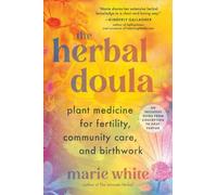 Marie White The Herbal Doula (Tascabile)
