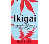 Marie Xue Ikigai (Tascabile)