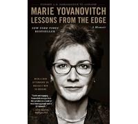 Marie Yovanovitch Lessons from the Edge (Tascabile)