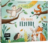 Marie Zippel Schuhuuu - Alle meine Freunde - Das Kindergarten (Copertina rigida)