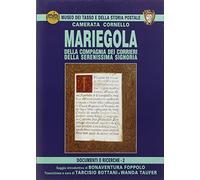 Mariegola. Della Compagnia dei corrieri. Della Serenissima signoria