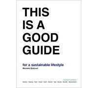 Marieke Eyskoot This is a Good Guide - for a Sustainable Lifestyle (Tascabile)