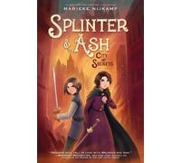 Marieke Nijkamp City of Secrets [Splinter & Ash #2] (Copertina rigida)