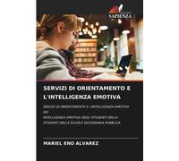 Mariel Eno Alvarez Servizi Di Orientamento E l'Intelligenza Emotiva (Tascabile)