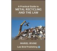 Mariel Irvine A Practical Guide to the Scrap Metal Dealers Act 2013 (Tascabile)