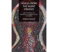 Mariela Neagu Voices from the Silent Cradles (Copertina rigida)