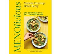 Mariella Frostrup Bel Menolicious: Eat Your Way to a Better (Copertina rigida)