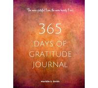 Mariëlle S Smith 365 Days of Gratitude Journal, Vol. 2 (Tascabile)