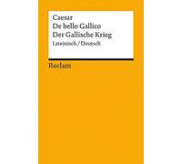 Marieluise Deiß De bello Gallico / Der Gallische Krieg: Lateinisch/ (Tascabile)