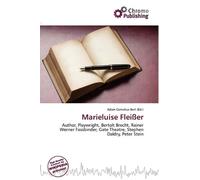 Marieluise Fleißer: Author, Playwright, Bertolt Brecht, Rainer Werner Fassbinder, Gate Theatre, Stephen Daldry, Peter Stein