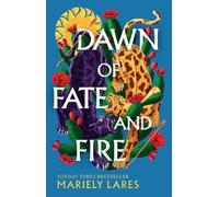Mariely Lares Dawn of Fate and Fire (Copertina rigida) Sun of Blood and Ruin