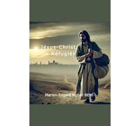 Marien-Edgard Ngbali Bemi Jésus-Christ, le réfugié (Tascabile)