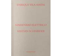 Marienbad Elettrico-Bastian Schneider. Ediz. italiana